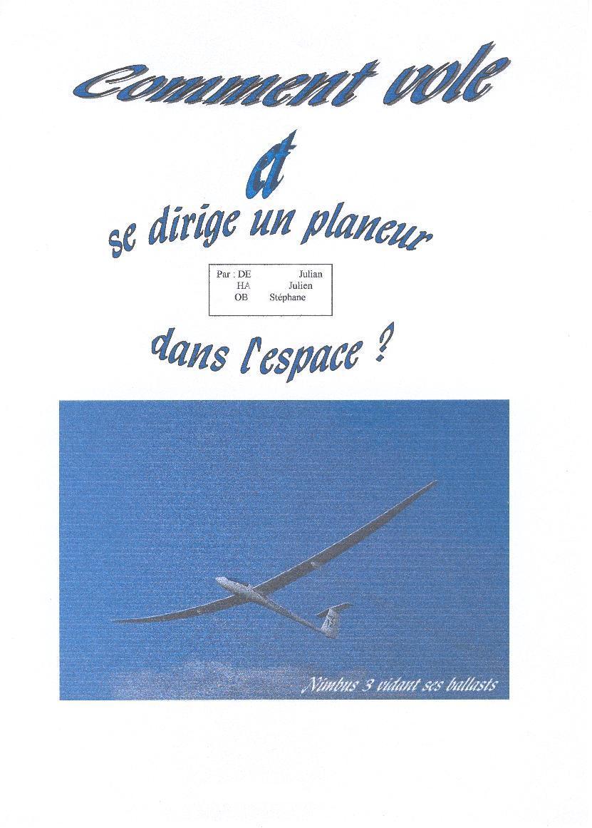 Comment vole et se dirige un planeur dans l'espace?
